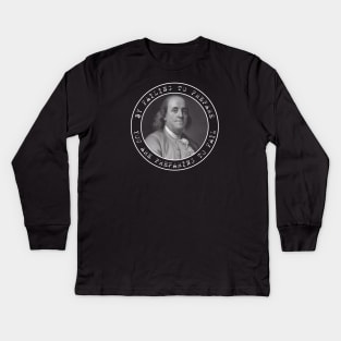 Ben Franklin - Benjamin Franklin - Quote - Circles Kids Long Sleeve T-Shirt